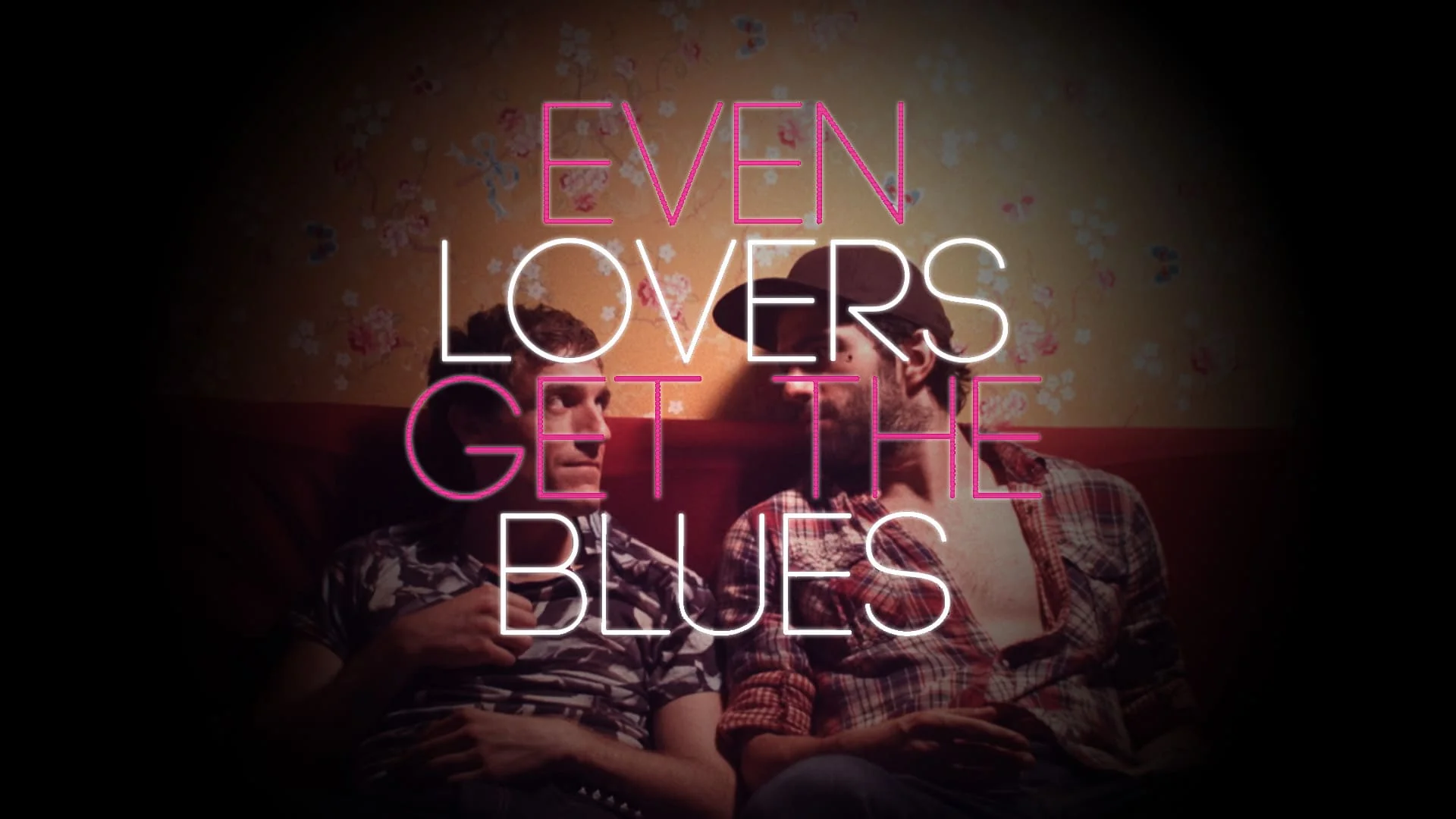 Even Lovers Get the Blues