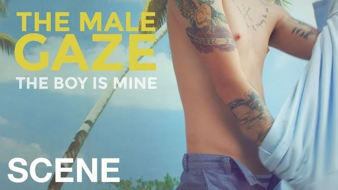 The Male Gaze: The Boy Is Mine