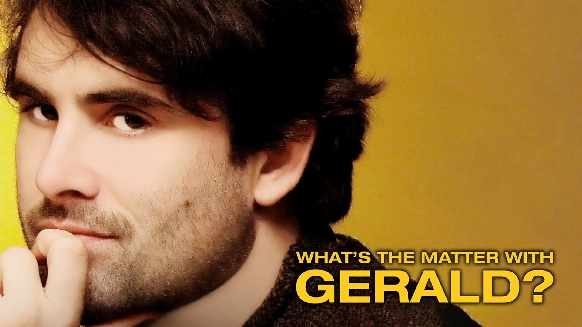 What's the Matter with Gerald?