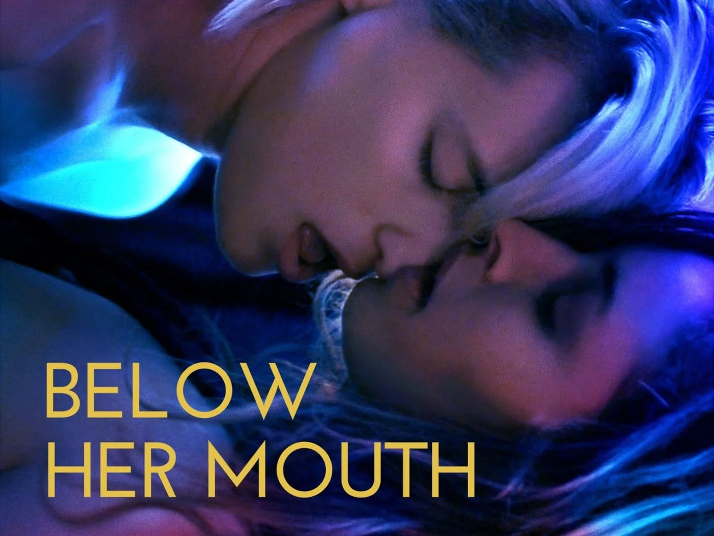 Below Her Mouth